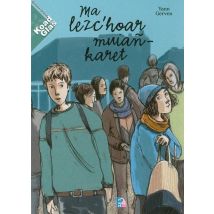 Ma Lezc'hoar Muian-karet - Édition En Breton