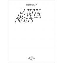 La Terre Sucre Les Fraises