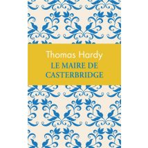 Le Maire De Casterbridge