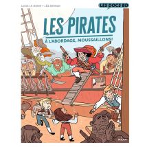 Les Pirates : À L'Abordage, Moussaillons !