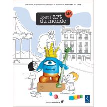 Tout L'Art Du Monde : Moyenne Section - Activités (édition 2017)
