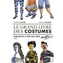 Le Grand Livre Des Costumes