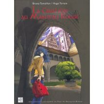 La Cavalière Au Manteau Rouge - Une Aventure Incroyable Au Pays De Bourg-en-bresse