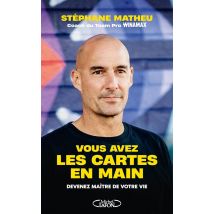 Vous Avez Les Cartes En Main : Devenez Maître De Votre Vie