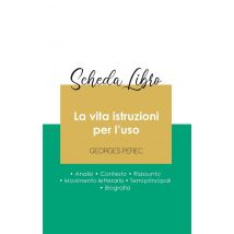 Scheda Libro La Vita Istruzioni Per L'Uso Di Georges Perec (analisi Letteraria Di Riferimento E Riassunto Completo)