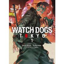 Watch Dogs Tokyo Tome 1