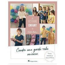 Le Vestiaire Enfant De Petite Bobine : Coudre Une Garde-robe Unisexe