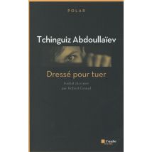 Dressé Pour Tuer