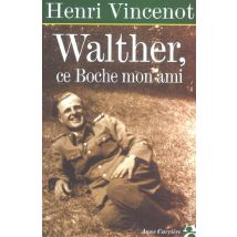 Walther Ce Boche Mon Ami