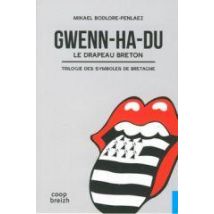 Gwenn-ha-du - Le Drapeau Breton - La Trilogie Des Symboles De Bretagne