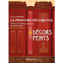 Décors Peints - La Peinture Décorative Dans Le Journal-manuel De Peintures