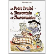 Le Petit Traité Du Charentais T.1 - En Charentaises