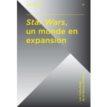 Star Wars, Un Monde En Expansion