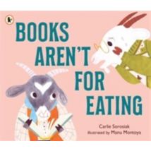 Books Aren't For Eating