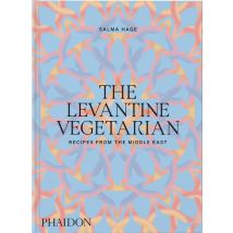 The Levantine Vegetarian: Recipes From The Middle East
