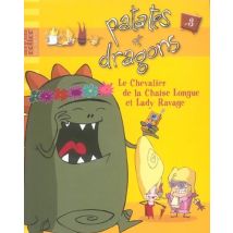 Patates Et Dragons T.3 - Le Chevalier De La Chaise Longue Et Lady Ravage