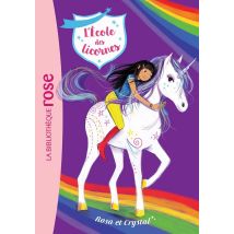 L'École Des Licornes, Tome 07 - Rosa Et Crystal