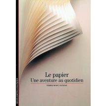 Le Papier : Une Aventure Au Quotidien
