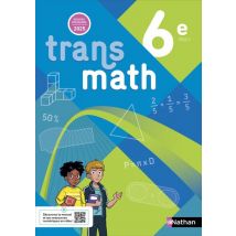 Transmath : Mathématiques - 6e - Manuel De L'Élève (édition 2025)