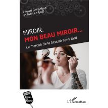Miroir, Mon Beau Miroir... : Le Marché De La Beauté Sans Fard