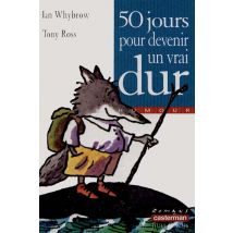 Cinquante Jours Pour Devenir Un Vrai Dur