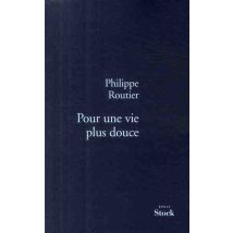 Pour Une Vie Plus Douce