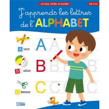Je Colle, J'Écris, Je Colorie - J'Apprends Les Lettres De L'Alphabet