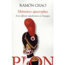Memoires Apocryphes D'Un Officier Napoleonien En Espagne