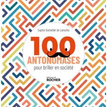 100 Antonomases Pour Briller En Société