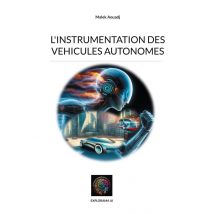 L'Instrumentation Des Vehicules Autonomes