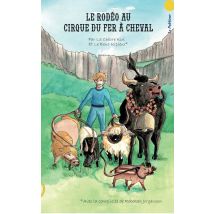 Le Rodéo Au Cirque Du Fer À Cheval