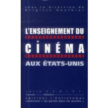 L'Enseignement Du Cinéma Aux Etats-unis