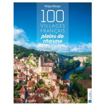 100 Villages Français Pleins De Charme