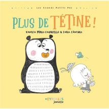 Plus De Tétine !