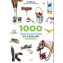 1000 Trucs Et Astuces Du Cavalier