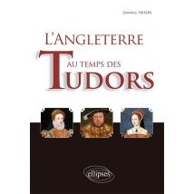 L'Angleterre Au Temps Des Tudors