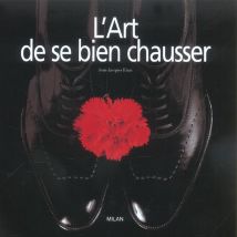 L'Art De Se Bien Chausser