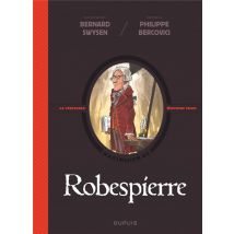 La Véritable Histoire Vraie Tome 4 : Robespierre