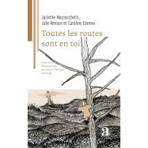 Toutes Les Routes Sont En Toi