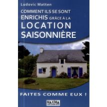 Comment Ils Se Sont Enrichis Grâce À La Location Saisonnière