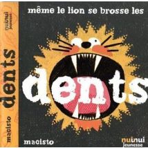 Même Le Lion Se Brosse Les Dents