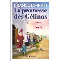 La Promesse Des Gélinas : Florie