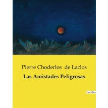 Las Amistades Peligrosas