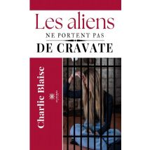 Les Aliens Ne Porte Pas De Cravate