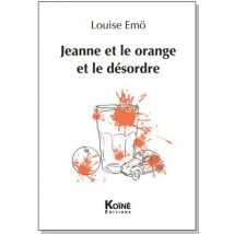 Jeanne Et Le Orange Et Le Désordre