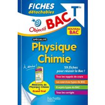 Objectif Bac : Spécialité Physique Chimie - Terminale - Fiches Détachables