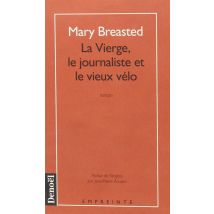 La Vierge, Le Journaliste Et Le Vieux Velo