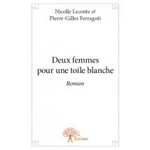 Deux Femmes Pour Une Toile Blanche