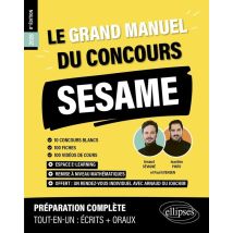 Le Grand Manuel Du Concours Sesame (programme Officiel : Écrits + Oraux) : 120 Fiches, 120 Vidéos De Cours, 10 Tests, 1000 Questions