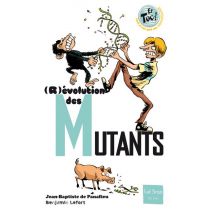évolution Des Mutants